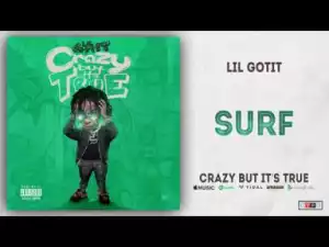 Lil Gotit - Surf